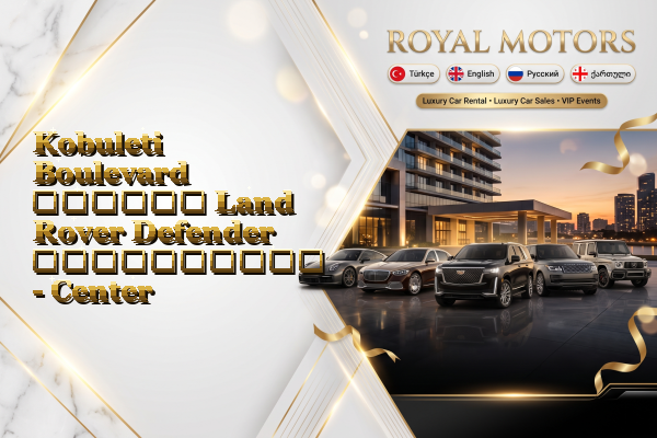 Kobuleti Boulevard თვიური Land Rover Defender გაქირავება - Center