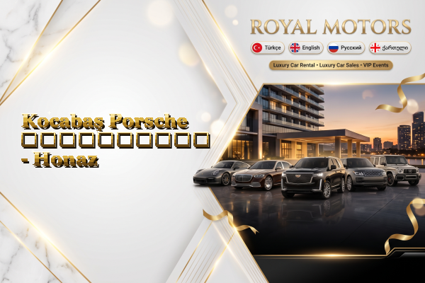 Kocabaş Porsche გაქირავება - Honaz