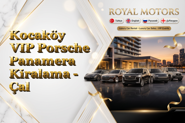 Kocaköy VIP Porsche Panamera Kiralama - Çal