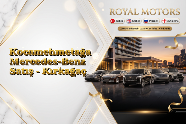 Kocamehmetağa Mercedes-Benz Satış - Kırkağaç
