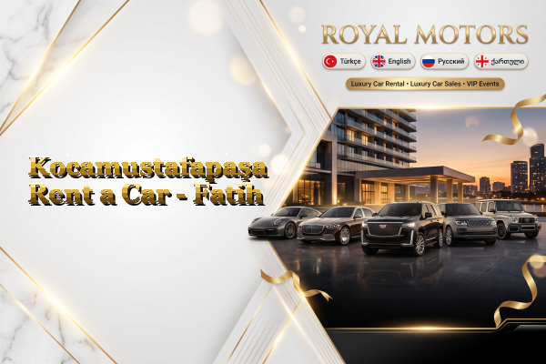 Kocamustafapaşa Rent a Car - Fatih