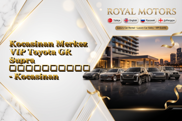 Kocasinan Merkez VIP Toyota GR Supra გაქირავება - Kocasinan