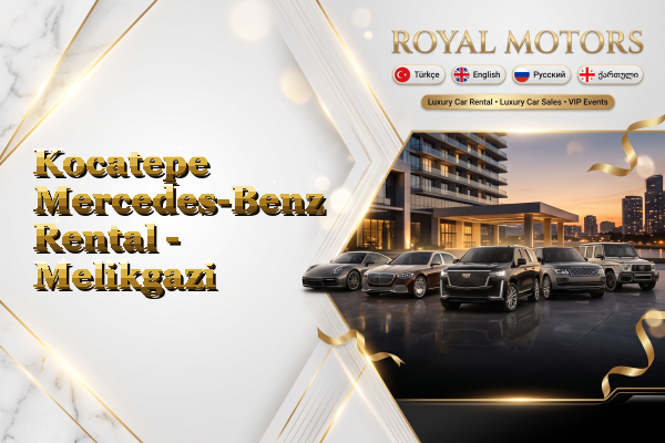 Kocatepe Mercedes-Benz Rental - Melikgazi