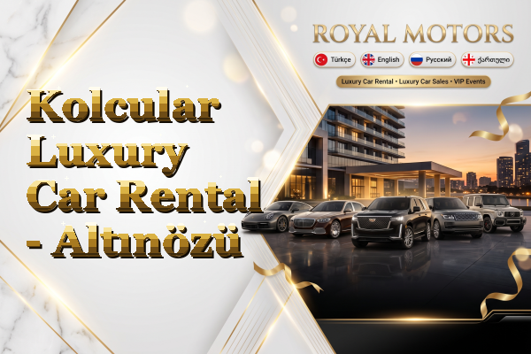 Kolcular Luxury Car Rental - Altınözü