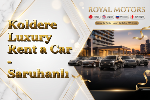 Koldere Luxury Rent a Car - Saruhanlı