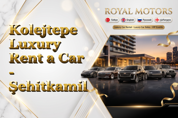 Kolejtepe Luxury Rent a Car - Şehitkamil