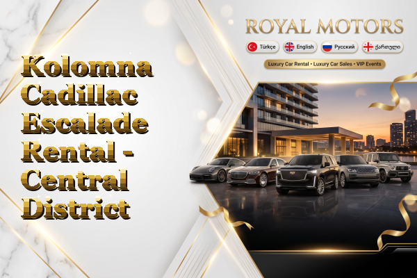 Kolomna Cadillac Escalade Rental - Central District