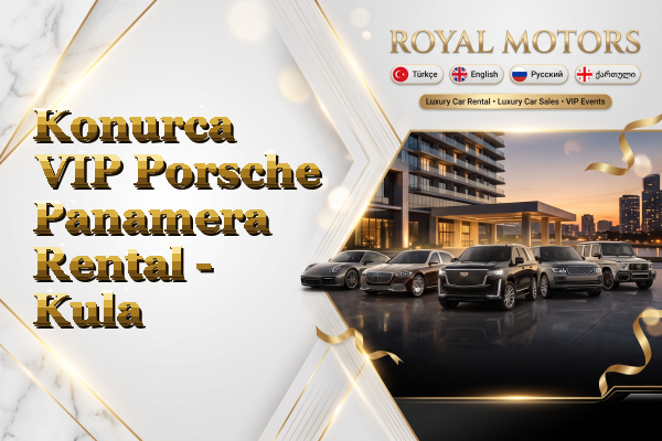 Konurca VIP Porsche Panamera Rental - Kula