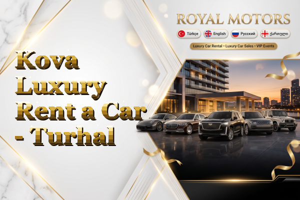 Kova Luxury Rent a Car - Turhal