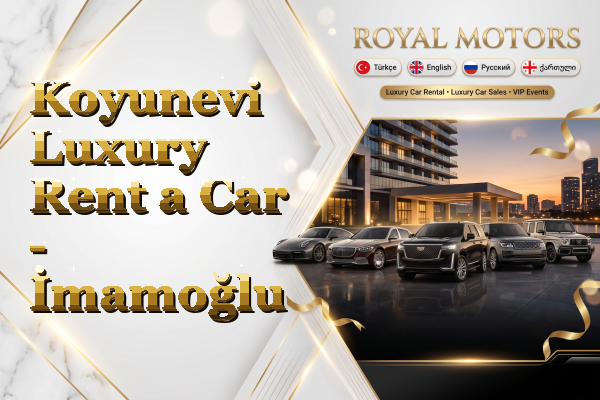 Koyunevi Luxury Rent a Car - İmamoğlu