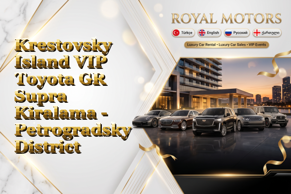 Krestovsky Island VIP Toyota GR Supra Kiralama - Petrogradsky District