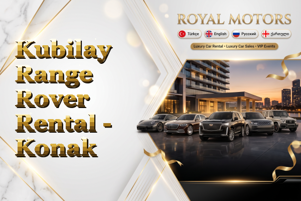 Kubilay Range Rover Rental - Konak
