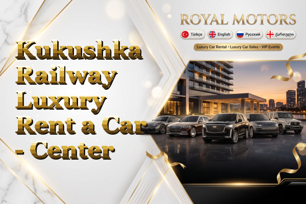 Kukushka Railway Luxury Rent a Car - Center