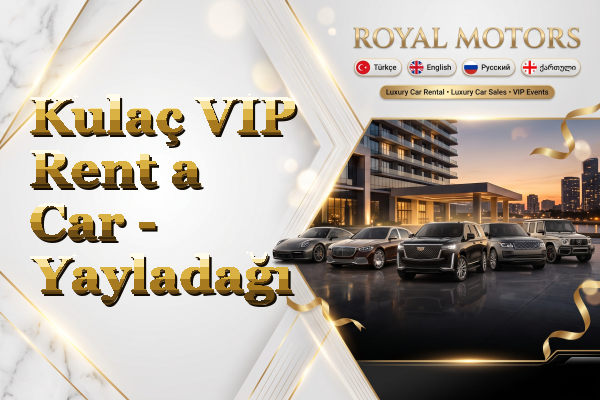 Kulaç VIP Rent a Car - Yayladağı