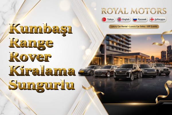 Kumbaşı Range Rover Kiralama - Sungurlu