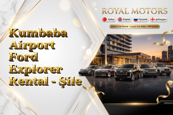 Kumbaba Airport Ford Explorer Rental - Şile