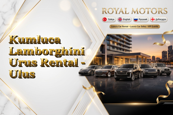 Kumluca Lamborghini Urus Rental - Ulus