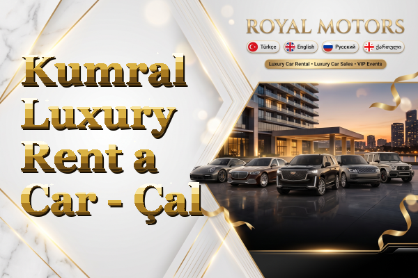 Kumral Luxury Rent a Car - Çal
