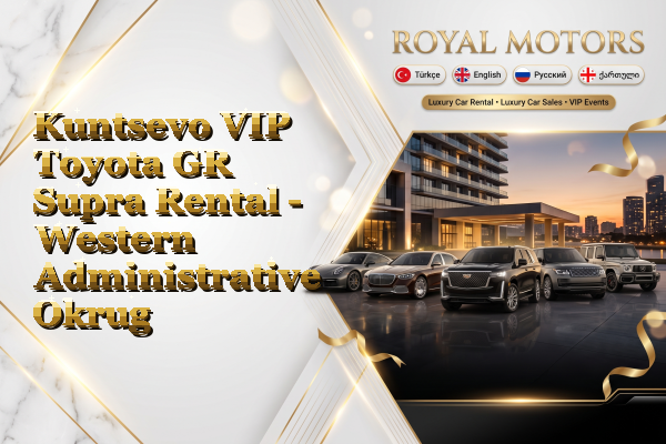 Kuntsevo VIP Toyota GR Supra Rental - Western Administrative Okrug