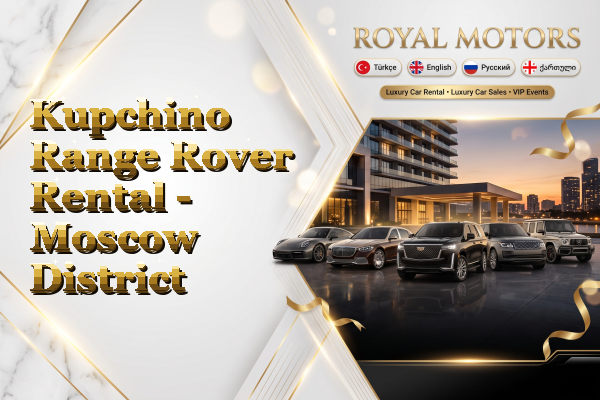 Kupchino Range Rover Rental - Moscow District