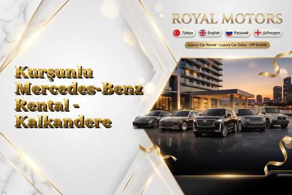 Kurşunlu Mercedes-Benz Rental - Kalkandere