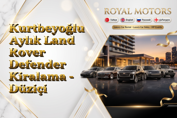 Kurtbeyoğlu Aylık Land Rover Defender Kiralama - Düziçi