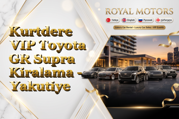 Kurtdere VIP Toyota GR Supra Kiralama - Yakutiye