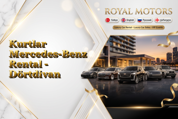 Kurtlar Mercedes-Benz Rental - Dörtdivan