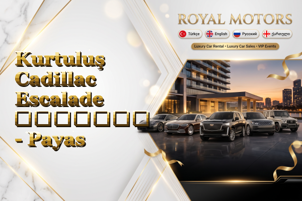 Kurtuluş Cadillac Escalade გაყიდვა - Payas