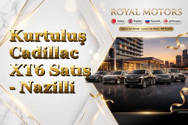 Kurtuluş Cadillac XT6 Satış - Nazilli