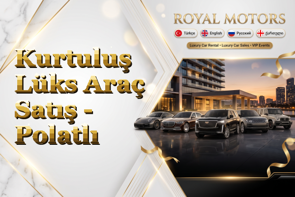 Kurtuluş Lüks Araç Satış - Polatlı