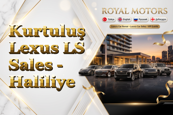 Kurtuluş Lexus LS Sales - Haliliye