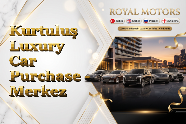 Kurtuluş Luxury Car Purchase - Merkez