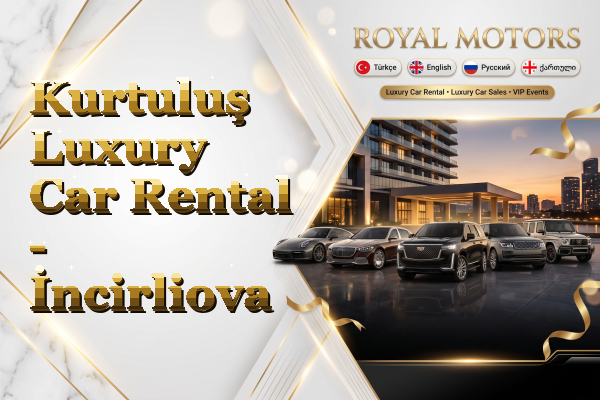 Kurtuluş Luxury Car Rental - İncirliova