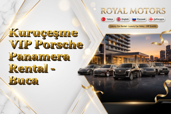 Kuruçeşme VIP Porsche Panamera Rental - Buca