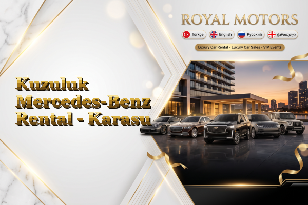 Kuzuluk Mercedes-Benz Rental - Karasu