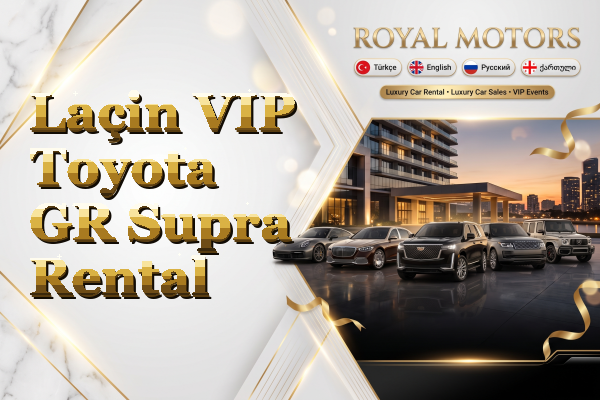 Laçin VIP Toyota GR Supra Rental