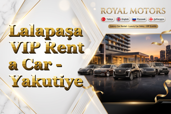 Lalapaşa VIP Rent a Car - Yakutiye