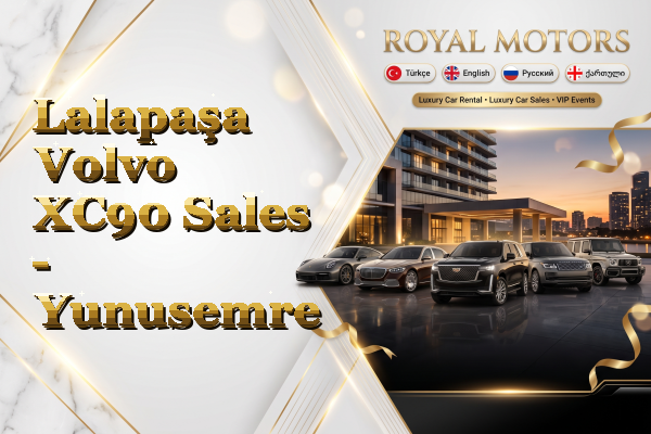 Lalapaşa Volvo XC90 Sales - Yunusemre