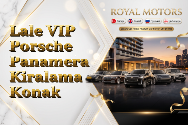Lale VIP Porsche Panamera Kiralama - Konak