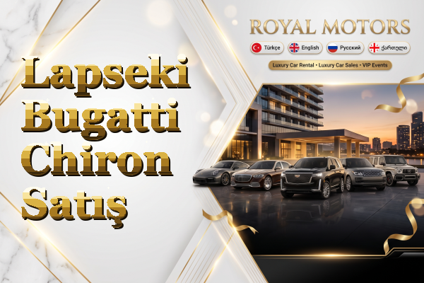 Lapseki Bugatti Chiron Satış