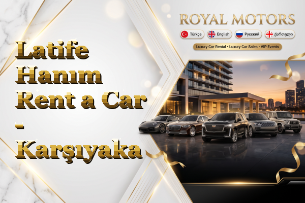 Latife Hanım Rent a Car - Karşıyaka