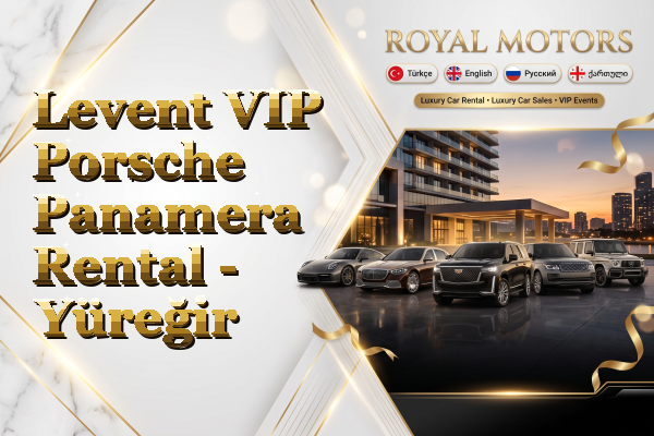 Levent VIP Porsche Panamera Rental - Yüreğir