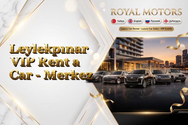 Leylekpınar VIP Rent a Car - Merkez