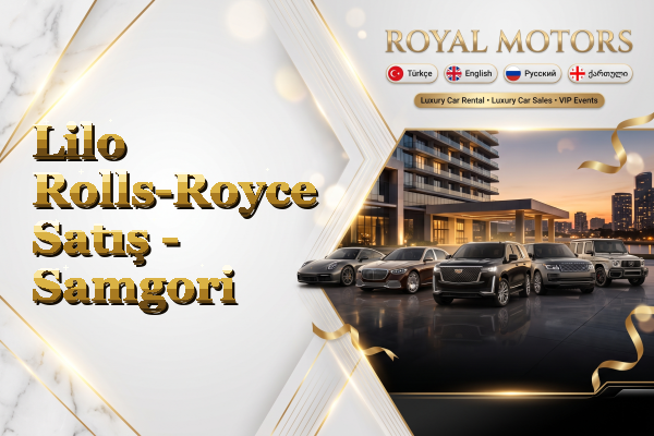 Lilo Rolls-Royce Satış - Samgori