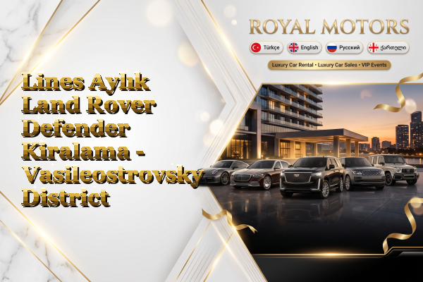 Lines Aylık Land Rover Defender Kiralama - Vasileostrovsky District