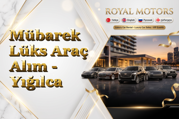 Mübarek Lüks Araç Alım - Yığılca