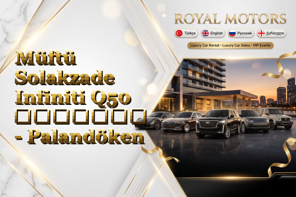 Müftü Solakzade Infiniti Q50 გაყიდვა - Palandöken