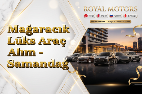 Mağaracık Lüks Araç Alım - Samandağ
