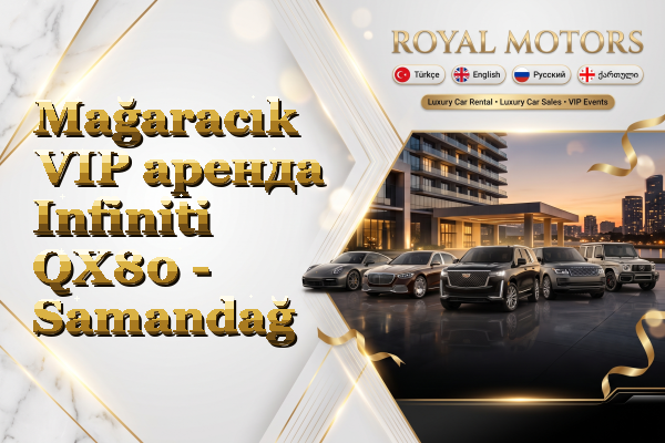 Mağaracık VIP аренда Infiniti QX80 - Samandağ